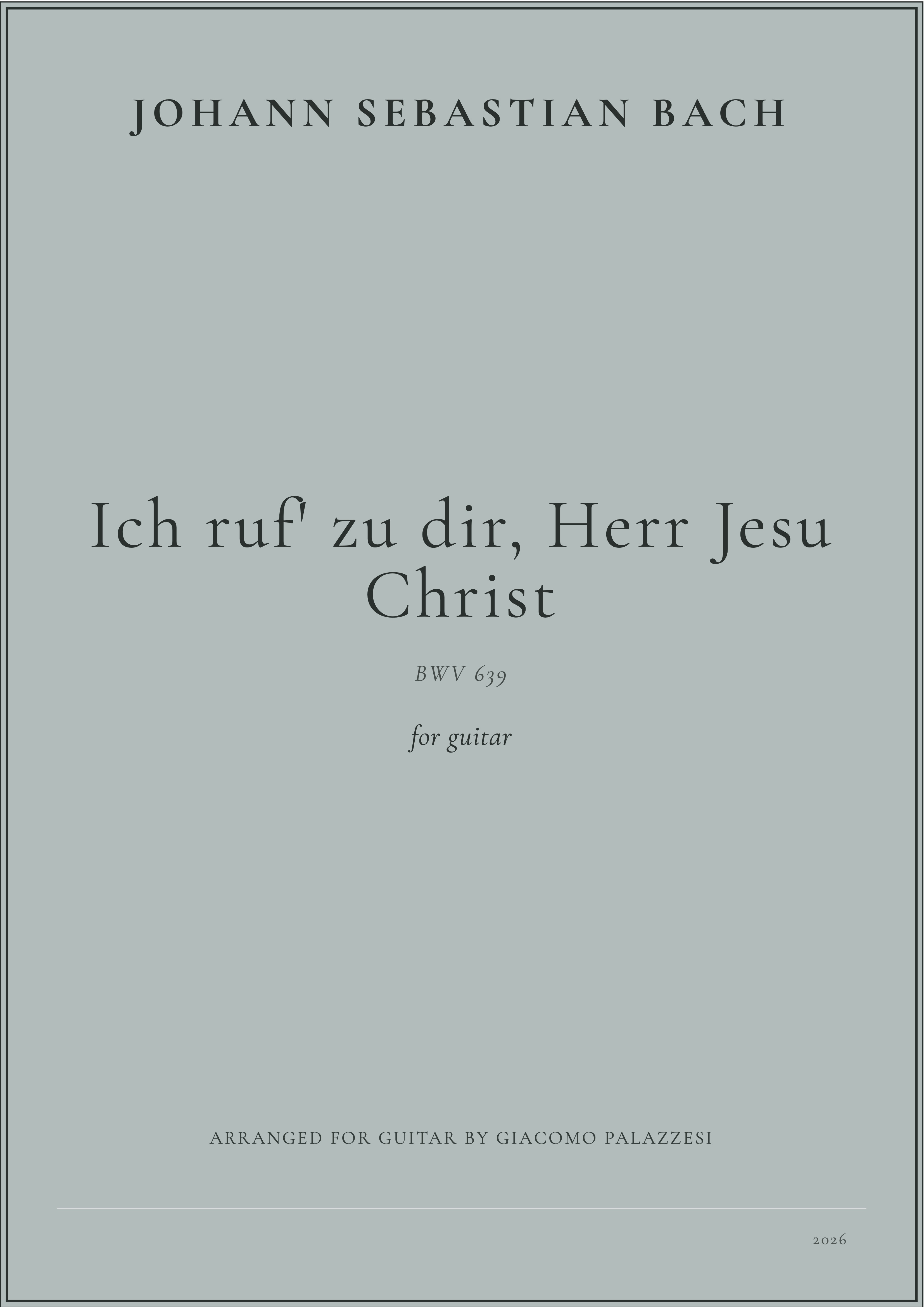 Ich ruf' zu dir, Herr Jesu Christ - BWV 639